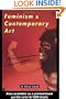 Feminism and Contemporary Art: The Revolutionary Power of Women's Laughter (Re Visions : Critical Studies in the History and Theory of Art)
