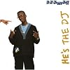 He's the DJ, I'm the Rapper