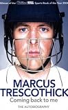 Coming Back to Me: The Autobiography of Marcus Trescothick