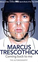 Coming Back to Me: The Autobiography of Marcus Trescothick