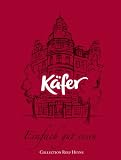 Käfer, Einfach gut essen Das Käfer-Genussbuch