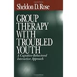group therapy with troubled youth a cognitive behavioral interactive approach