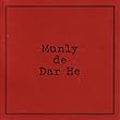 Munly De Dar He
