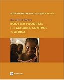 Intensifying the Fight Against Malaria: The World Bank's Booster Program for Malaria Control in Africa (Document of the World Bank)