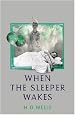 When the Sleeper Wakes