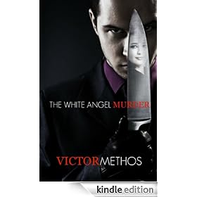The White Angel Murder - A Thriller (Jon Stanton Mysteries)
