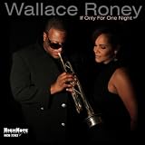 Wallace Roney If Only For One Night