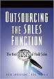 Outsourcing the Sales Function: The Real Costs of Field Sales