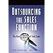 Outsourcing the Sales Function: The Real Costs of Field Sales