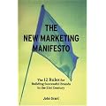 The New Marketing Manifesto: The 12 Rules for Building Successful Brands in the 21st Century (Business Essentials)