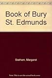The book of Bury St Edmunds