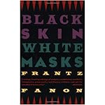 Black Skin, White Masks book cover