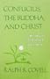 Confucius, the Buddha, and Christ: A History of the Gospel in Chinese (American Society of Missiology Series)