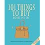 101 Things to Buy Before You Die