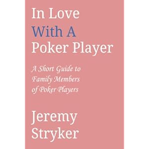 In Love with a Poker Player