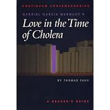 Gabriel Garcia Marquez's Love in the Time of Cholera (Continuum Contemporaries) ~ Thomas Richard Fahy