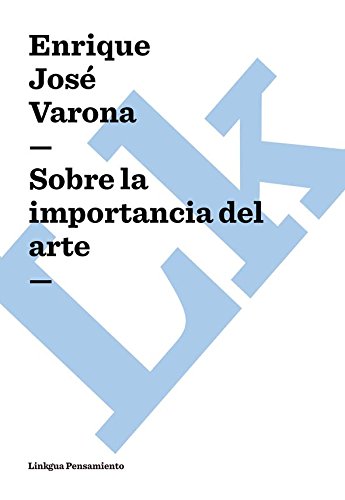 Sobre la importancia del arte (Spanish Edition)