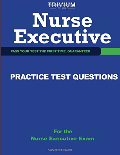 nurse executive practice test questions