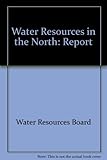 Water resources in the North : report