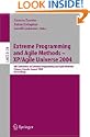 Extreme Programming and Agile Methods - Xp / Agile Universe 2004