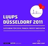 LUUPS - D&Uuml;SSELDORF 2011: Gutscheine f&uuml;r Essen, Trinken, Freizeit und Kultur - 