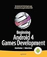 Beginning Android 4 Games Development