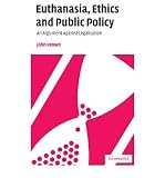 Produkt-Bild: (EUTHANASIA, ETHICS AND PUBLIC POLICY: AN ARGUMENT AGAINST LEGALISATION) BY Keown, John(Author)Hardcover Apr-2002