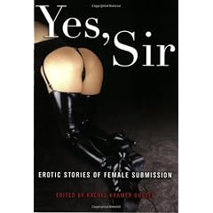 Yes, Sir: Erotic Stories of Male Dominance