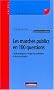 Les march�s publics et 100 questions : Guide pratique � l'usage des acheteurs et des prestataires