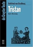 Tristan Bd.2: &Uuml;bersetzung - Gottfried von Stra&szlig;burg, Tomas Tomasek, Peter Knecht