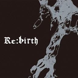 Re:birth