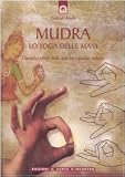Mudra. Lo yoga delle mani