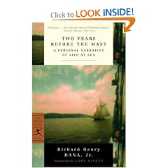 Two Years Before the Mast: A Personal Narrative of Life at Sea (Modern Library Classics): Richard Henry Dana Jr., Gary Kinder