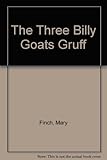 The three billy goats gruff