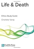 Life & death : ethics coursebook