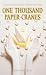 One Thousand Paper Cranes: The Story of Sadako and the Children's Peace Statue