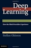Deep Learning: How the Mind Overrides Experience