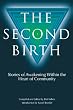 The Second Birth: Stories of Awakening within the Heart of Community