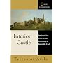 Interior Castle: The Classic Text with a Spiritual Commentary (Classics with Commentary)