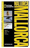 NATIONAL GEOGRAPHIC Spirallo Reisef&uuml;hrer Mallorca: Magazin - Infos und Tipps - Touren - Reiseatlas - Carol Baker, Teresa Fisher
