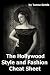 The Hollywood Style and Fashion "Cheat Sheet"