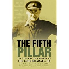 The Fifth Pillar: The Life and Philosophy of Field Marshal the Lord Bramall KG, GCB, OBE, MC