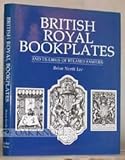 British royal bookplates : and ex-libris of related families