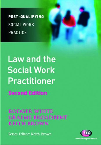 Law and the Social Work Practitioner (Post-Qualifying Social Work Practice Series)