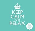 Keep Calm and Relax