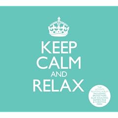 Keep Calm and Relax