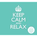 Keep Calm and Relax