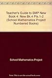 Teacher's guide to SMP New book 4, parts 1 and 2