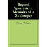 BeyondSpeciesism:MemoirsofaZookeeper