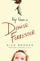 My Name Is Denise Forrester